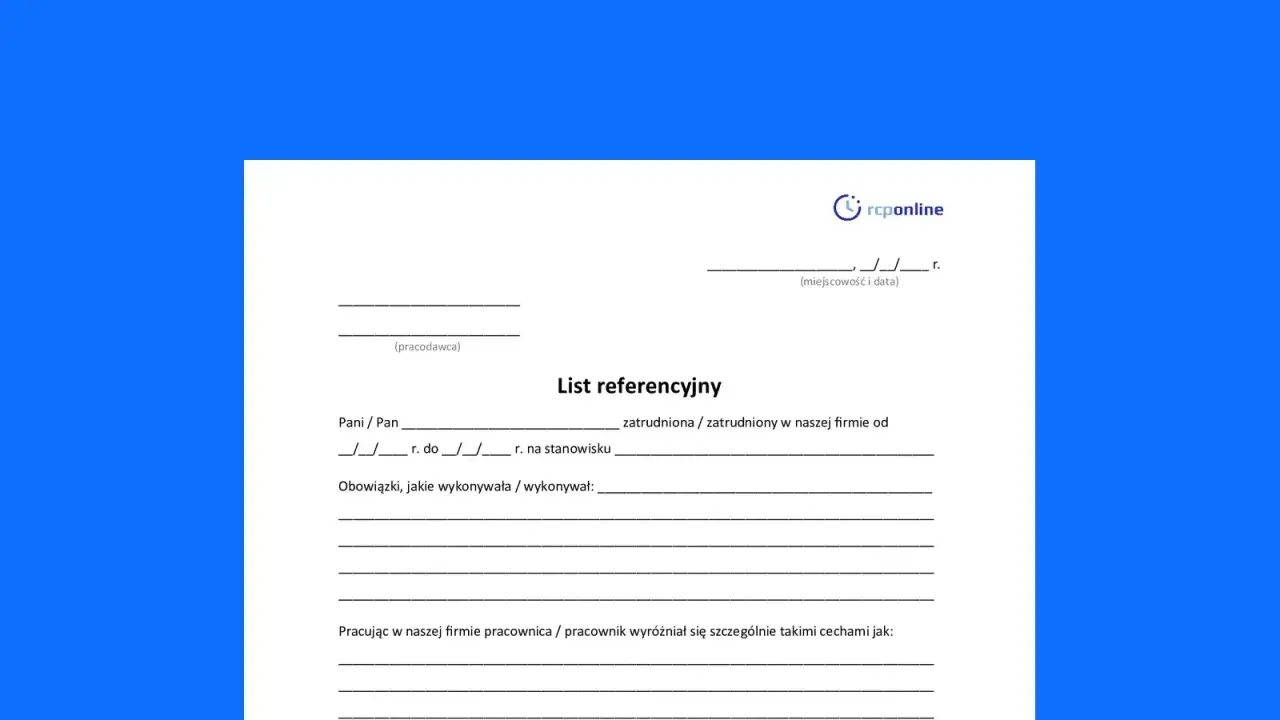 Formularz "List referencyjny" do wypełnienia przez pracodawcę. Zawiera pola na dane pracownika, okres zatrudnienia, obowiązki i cechy wyróżniające.