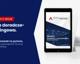 Darmowy e-book "Branża doradczo-coachingowa" odpowie na pytania, jak zostać coachem. Poznaj kluczowe informacje przed wejściem na rynek.