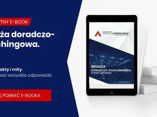 Darmowy e-book o branży doradczo-coachingowej. Dowiedz się, kim jest kołcz i kto to, poznaj zarobki, fakty i mity.