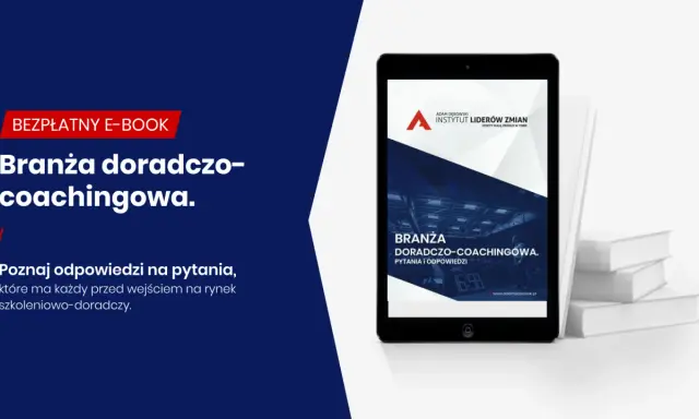 Darmowy e-book "Branża doradczo-coachingowa" odpowie na pytania, jak zostać coachem. Poznaj kluczowe informacje przed wejściem na rynek.